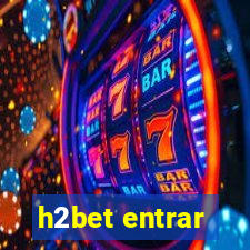 h2bet entrar